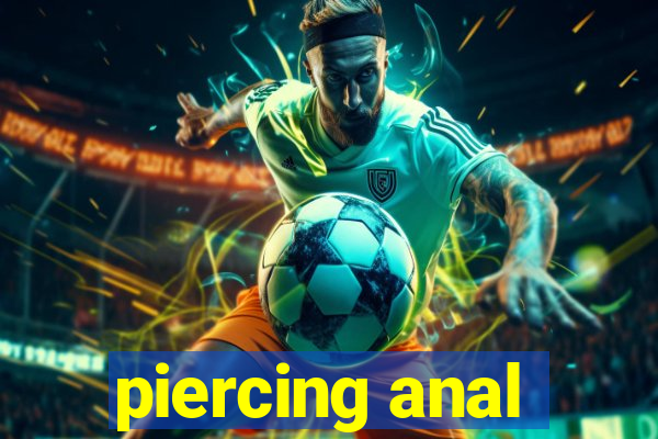 piercing anal